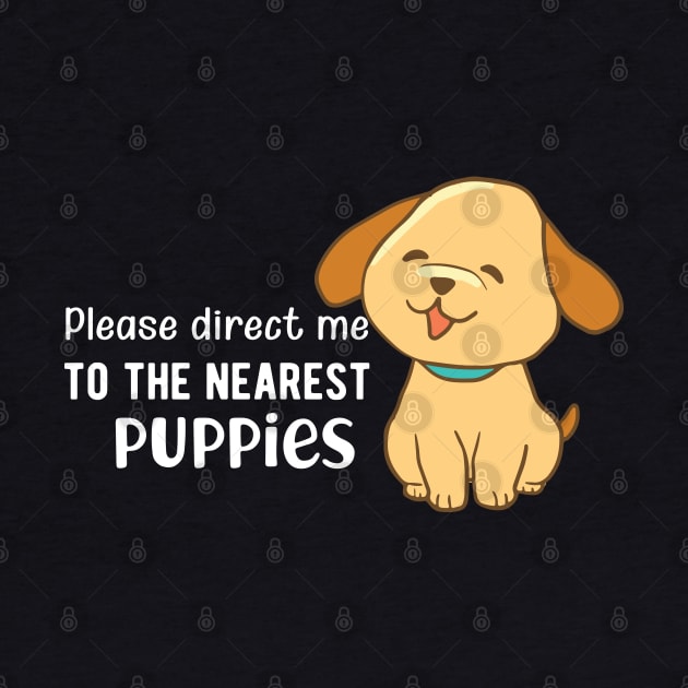 Puppy - Please direct me to the puppies by KC Happy Shop